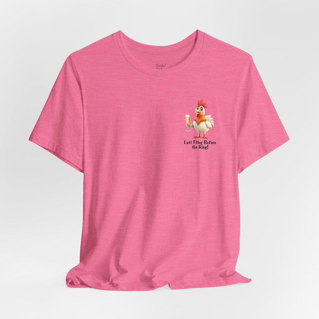 Last Fling Before the Ring Rooster T-Shirt | Bachelorette Party Tee