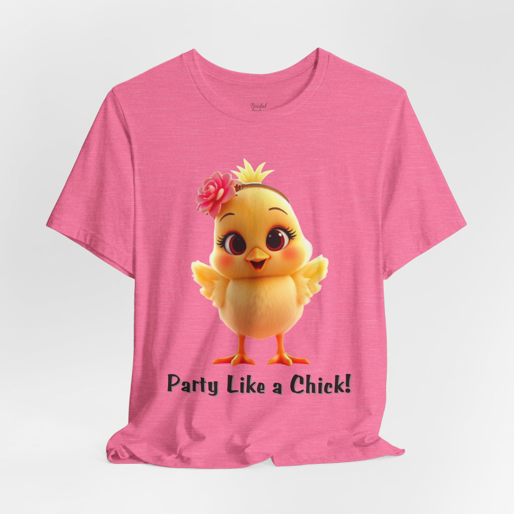 Party Like a Chick chick T-Shirt | Bachelorette Party Hen Night Tee