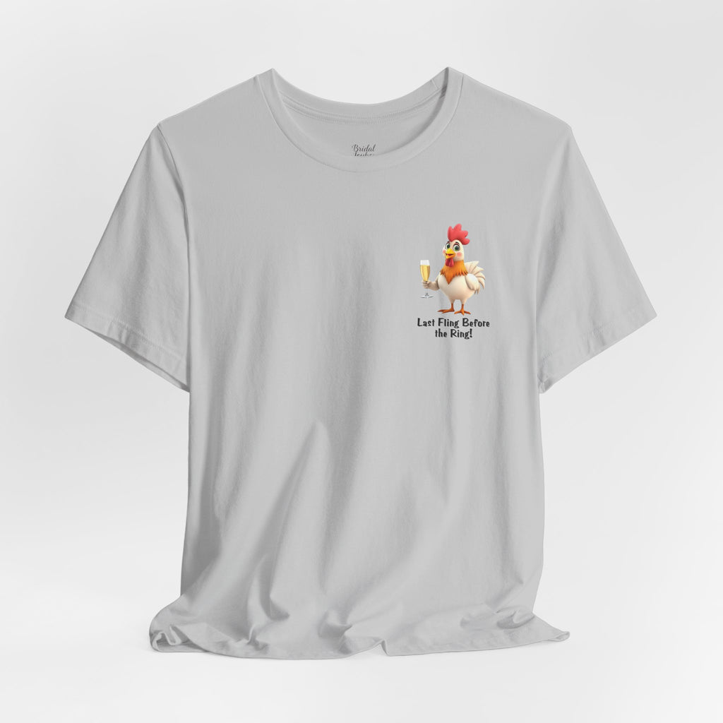 Last Fling Before the Ring Rooster T-Shirt | Bachelorette Party Tee