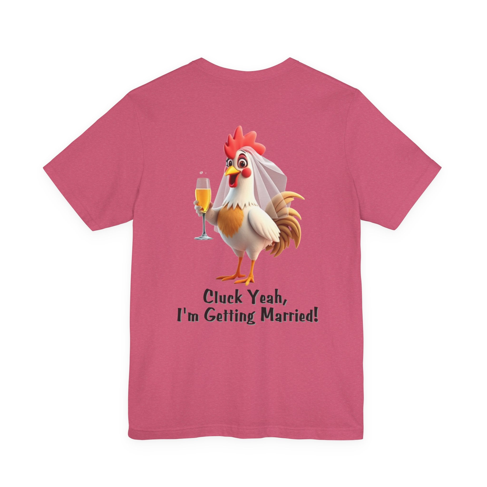 Cluck Yeah I’m Getting Married Rooster Tee | Bridal Hen Party T-Shirt
